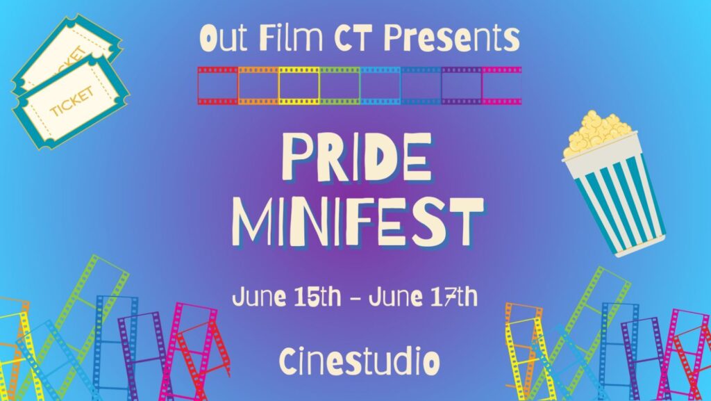 Out Film CT presents PRIDE MiniFest: June 15 – 17 @ Cinestudio