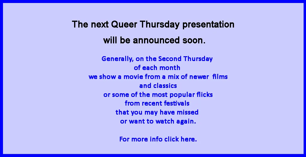 Upcoming Queer Thursday TBA