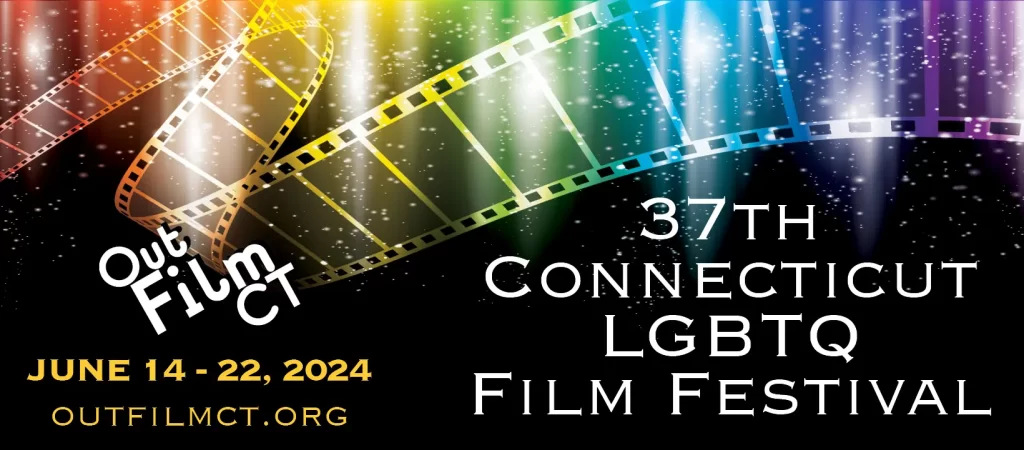 37th Connecticut LGBTQ Film Festival: June 14-22, 2024